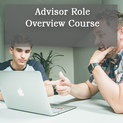 Advisor Role Overview Course