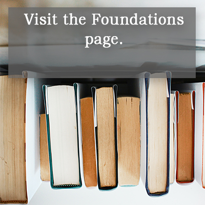 Visit the Foundations Page