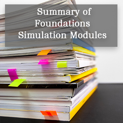 Summary of Foundations Simulation Modules