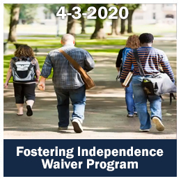 Select to open Fostering Independence Waiver Program webinar