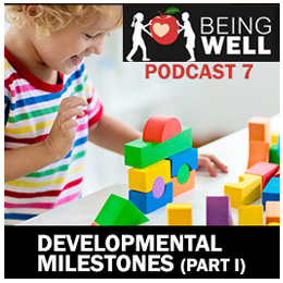 Developmental Milestones Part 1