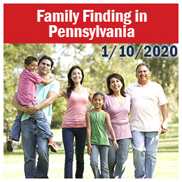 Select to open Family Finding in Pennsylvania webinar